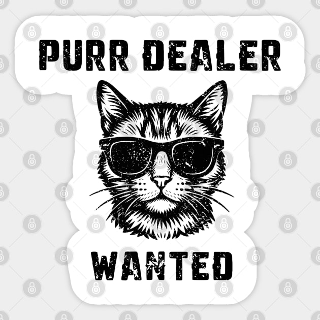 Purr Dealer – Funny Wanted Cat Lover Vintage Design Sticker by Stylecombinator